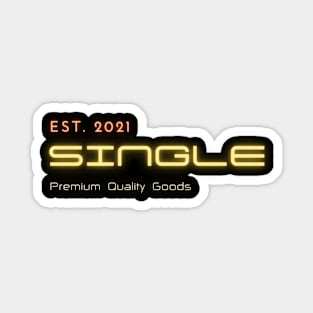 EST. 2021 Single Premium Quality goods Sticker